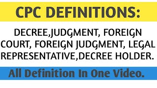 CPC Definitions।Decree।Decree Holder।Judgment।Foreign Court।Foreign Judgment In CPC।Kanooni Samajh [upl. by Aisatan]