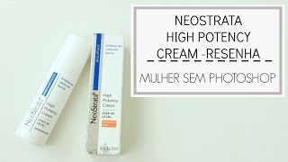 Neostrata High Potency Cream  Alfahidroxiacido AHA  resenha [upl. by Lledniuq]