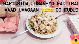 mansha allah fadiirad aad ufudud oo macaan baro sida fadiirada losameyo 😋😋😋😋😋👌👌 [upl. by Yasu]