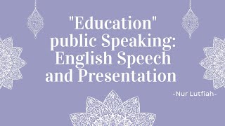 ✨Speech✨ quotEducationquot PS E SpeechampPresentation MidTerm [upl. by Kaz]