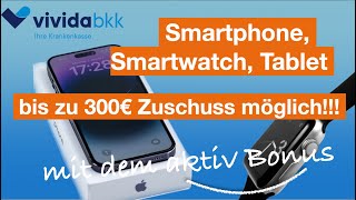 vivida bkk bezuschusst bis zu 300€ für dein neues Smartphone [upl. by Remat]