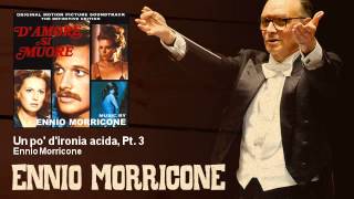 Ennio Morricone  Un po dironia acida Pt 3  DAmore Si Muore 1972 [upl. by Ettenna]