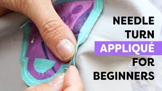 Needle Turn Applique for Beginners [upl. by Aay]