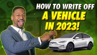 How to Write Off a Vehicle in 2024 NEW Tax Code Changes [upl. by Enoob679]