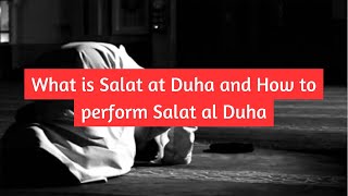 What is Salat at Duha and How to perform Salat al Duha  by Bilal Assad [upl. by Pavla]