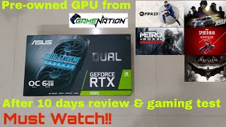 Used GPU from gamenation after 10 days review and gaming test  does it even perform [upl. by Akema]