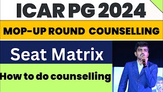 ICAR PG MOP UP Round Counselling StartVacant seats and how to fill choice filling icarpg2024 icar [upl. by Kettie]