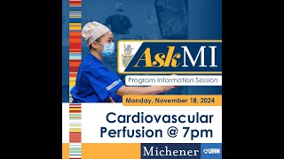 Cardiovascular Perfusion Info Session  November 18 2024 [upl. by Ayatnahs]