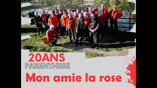 Mon amie la rose par la chorale Parenthèse [upl. by Fabio]