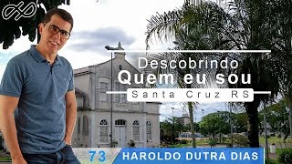 Haroldo Dutra Dias quotDescobrindo quem eu souquot  Santa Cruz do Sul RS  1ª [upl. by Laroy]