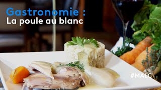 Gastronomie  la poule au blanc à lancienne [upl. by Ramhaj33]