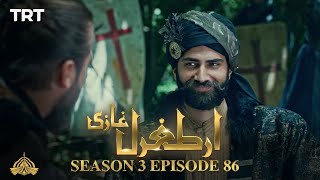 Ertugrul Ghazi Urdu  Episode 86  Season 3 [upl. by Sabu104]