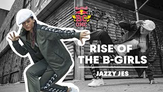 BGirl Jazzy Jes Opens Up About Her Career  Rise Of The BGirls [upl. by Om]