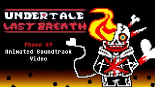 Undertale Last Breath  Phase 69 Animated Soundtrack [upl. by Geanine596]