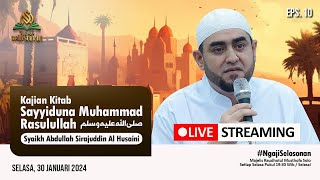 10 Ngaji Selosonan  Kitab Sayyiduna Muhammad Rasulullah  Achmad Alhabsyi [upl. by Hanzelin]