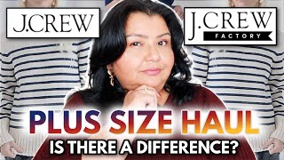 I Tried J Crew vs J Crew Factory Plus Size you wont believe what I found [upl. by Irehj861]