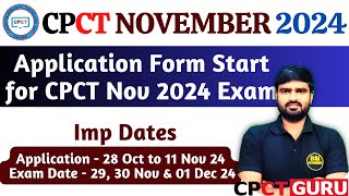 cpct nov 2024 exam application form start  apply form cpct nov 2024  CPCT November 2024 [upl. by Arahas404]