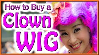 How to Buy a Clown Wig [upl. by Anayra708]