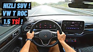 SEDAN AVCISI SUV  VOLKSWAGEN T ROC R LİNE 15 TSİ İNCELEME  POV SÜRÜŞ [upl. by Alaj26]