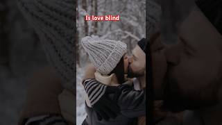 Is love Blind trendingvideo love viralvideo [upl. by Lavona192]