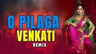 O Pilaga Venkati Remix  DJ Dheeraj x DJ Prathvi [upl. by Rockey375]