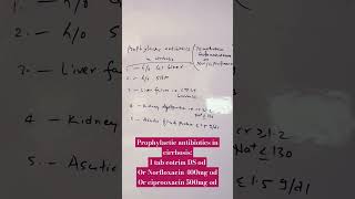 when to give prophylactic antibiotics in cirrhosis cirrhosisascitesNorfloxacinprophylactic [upl. by Eupheemia]