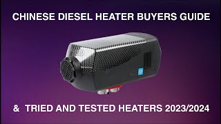 Chinese Diesel Heater Buyers Guide amp Tried and Tested Heaters 20232024 [upl. by Tine]