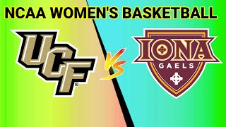 UCF Knights vs Iona Gaels  2024 NCAA WOMENS BASKETBALL LIVE SCORE [upl. by Marje]