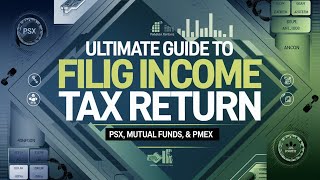 Master the FBR Income Tax Return Ultimate Guide for PSX Mutual Funds amp PMEX Investors [upl. by Eekaz]