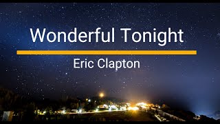 Wonderful Tonight Lyrics by Eric Clapton lyrics music ericclapton wonderfultonight [upl. by Follansbee661]