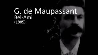 Guy de Maupassant  BelAmi  09 [upl. by Anomis549]