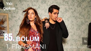 Yalı Çapkını 85 Bölüm 1 Fragman [upl. by Innes]