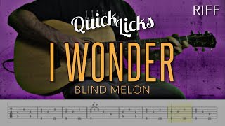 I Wonder Intro  Blind Melon  4K Guitar Tutorial With Tabs  Quick Licks Series [upl. by Aibun]