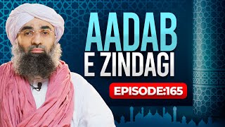 Adab e Zindagi EP 165  Maulana Ubaid Raza Attari Madani [upl. by Reave]