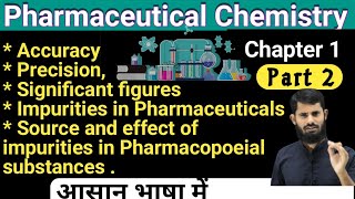 Accuracy precision  significant figures  Impurities in Pharmaceuticals  pharmaceutical chemistry [upl. by Edgar]