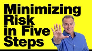 91024 Five Actions You Can Take Today to Minimize Risk [upl. by Chafee]