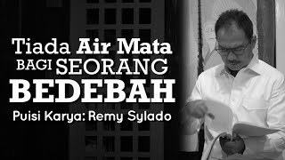 Karya FENOMENAL Remy Sylado  Puisi dibacakan oleh Gumilar R Somantri [upl. by Ocsinarf]