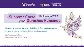 Jueves 27 de octubre de 2022 Diplomado quotLa Suprema Corte y los Derechos Humanosquot 2022 Módulo X [upl. by Alikee549]