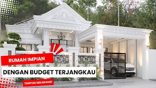 RUMAH MODERN KLASIK 1 LANTAI DENGAN BUDGET TERJANGKAU [upl. by Norse]