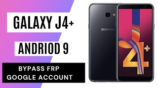 Samsung J4 Plus GOOGLEFRP BYPASS Android 9 Without PC [upl. by Iarahs284]