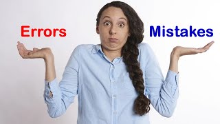 The difference between Errors amp Mistakes [upl. by Albertson]