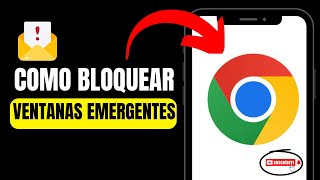 ✅Como Bloquear VENTANAS EMERGENTES en Google CHROME 2024 [upl. by Gisser]