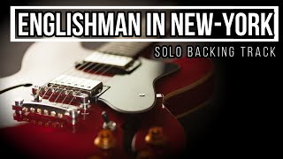 Englishman In NewYork – Sting  Solo Backing Track [upl. by Stormy]