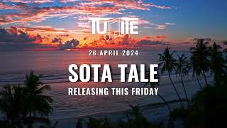 TUNITE  SOTA TALE Teaser Video [upl. by Siradal]