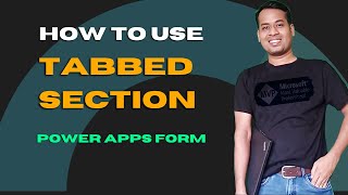 How to use Tabbed Section Power Apps Form to manage components [upl. by Rubio]