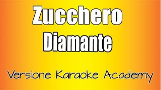 Zucchero  Diamante Versione Karaoke Academy Italia [upl. by Itsuj]