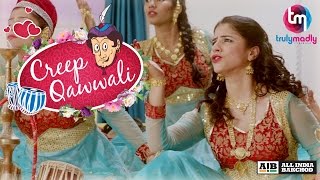 TrulyMadly presents Creep Qawwali with All India Bakchod [upl. by Zennie]