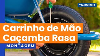 Como montar o carrinho de mão caçamba rasa  Tramontina [upl. by Annabelle589]