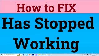 How to Fix Has Stopped Working Errors in Windows 10 amp Windows 11 Simple FIX [upl. by Faires377]