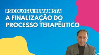 Existe o conceito de alta em psicoterapia humanista  GESTALT  Abordagem Centrada na Pessoa [upl. by Azzil]